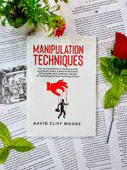 Manipulation Techniques by David Cliff Moore