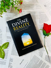 The Divine Reality: God, Islam and The Mirage of Atheism by Hamza Andreas Tzortzis