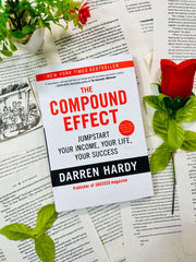 The Compound Effect By Darren Hardy