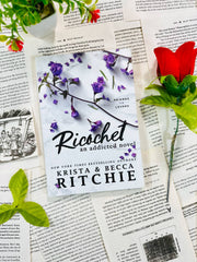 Ricochet: an Addicted Novel by Krista Ritchie, Becca Ritchie