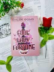 Foul Lady Fortune by Chloe Gong