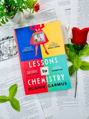 Lessons in Chemistry by Bonnie Garmus