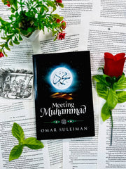 Meeting Muhammad by Omar Suleiman