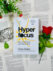 Hyperfocus By Chris Bailey