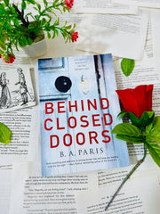 Behind Closed Doors by B.A. Paris