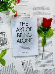 The Art of Being ALONE: Solitude Is My HOME, Loneliness Was My Cage by Renuka Gavrani