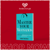 Master Your Motivation by Thibaut Meurisse