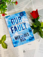 Our Fault by Mercedes Ron