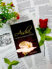 Aisha: The Wife, The Companion, The Scholar by Resit Haylamaz