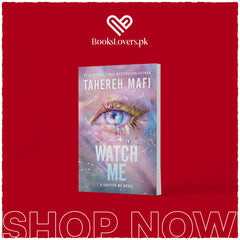 Watch Me by Tahereh Mafi