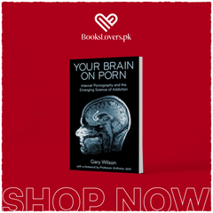 Your Brain On Porn by Gary Wilson
