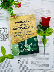 Pakistan At The Crossroads By Christophe Jaffrelot