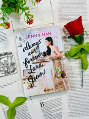 Always and Forever, Lara Jean By Jenny Han