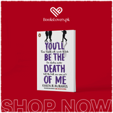 You'll Be The Death Of Me by Karen M. McManus