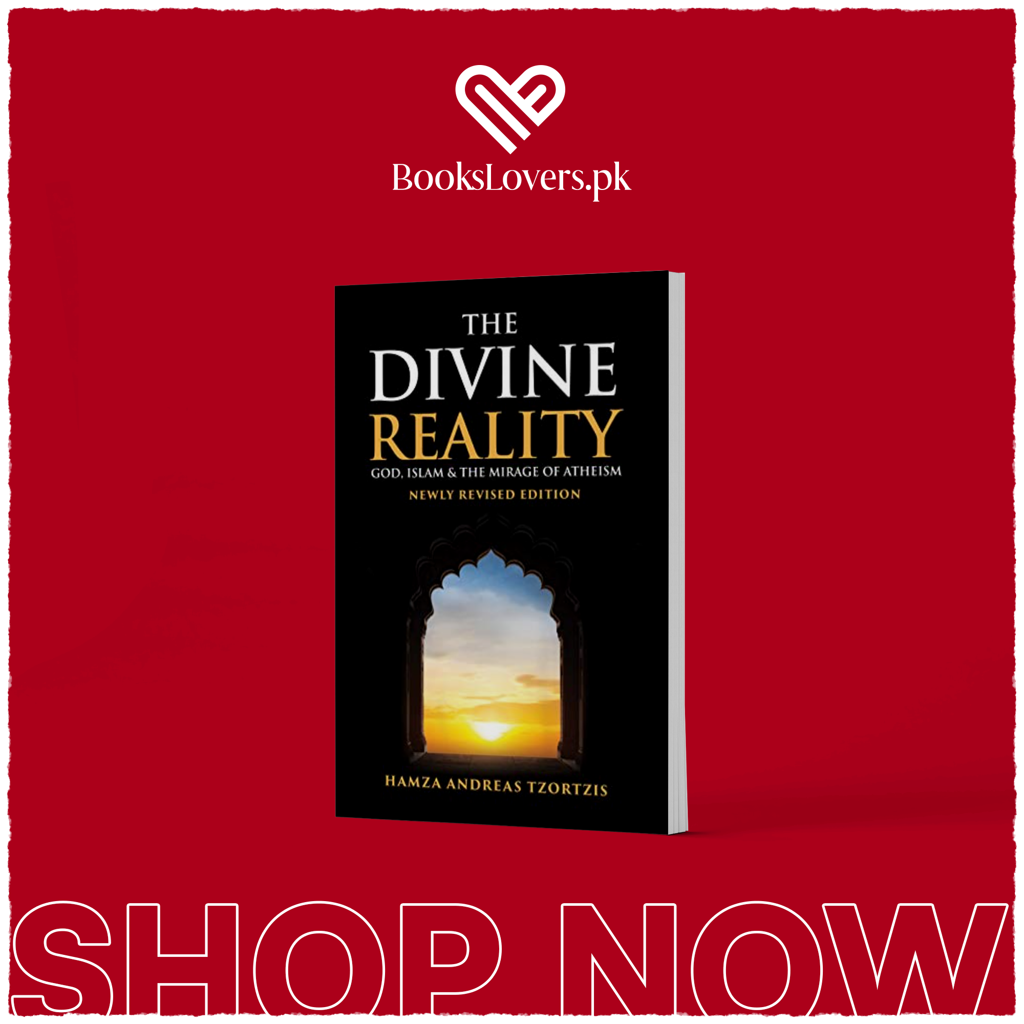 The Divine Reality: God, Islam and The Mirage of Atheism by Hamza Andreas Tzortzis