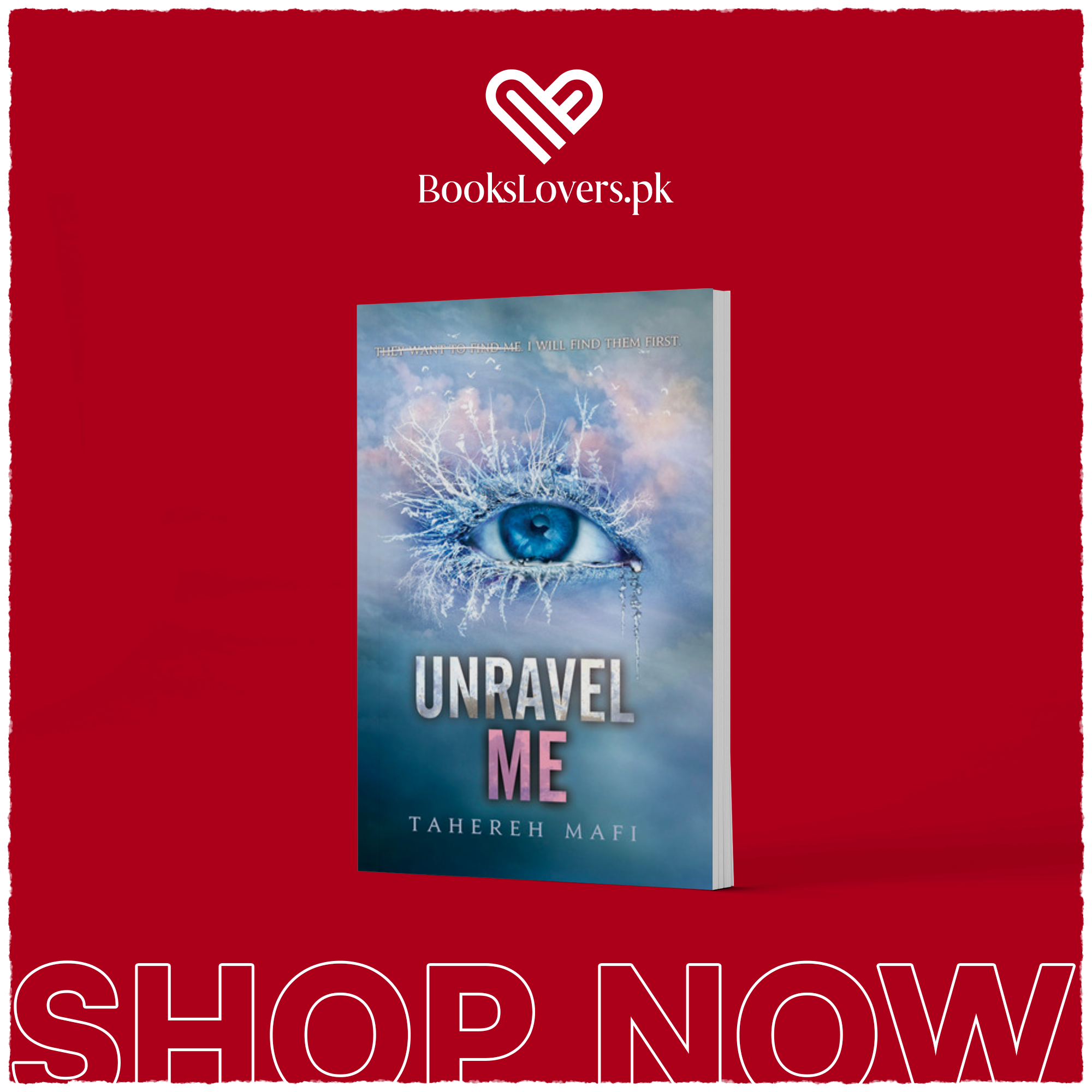 Unravel Me by Tahereh Mafi
