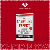 The Compound Effect By Darren Hardy