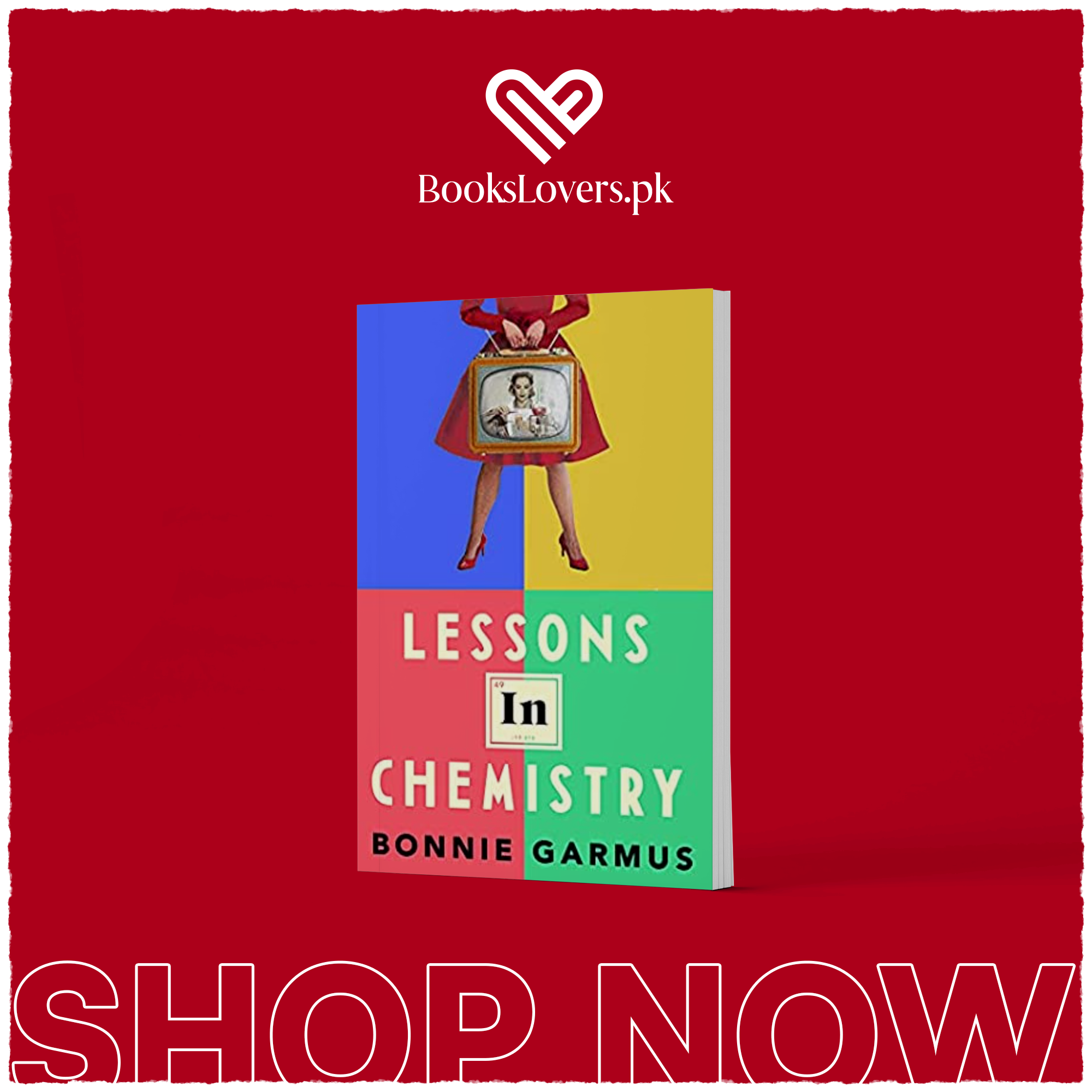 Lessons in Chemistry by Bonnie Garmus