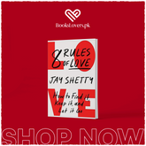 8 Rules of Love: How to Find It, Keep It, and Let It Go by Jay Shetty