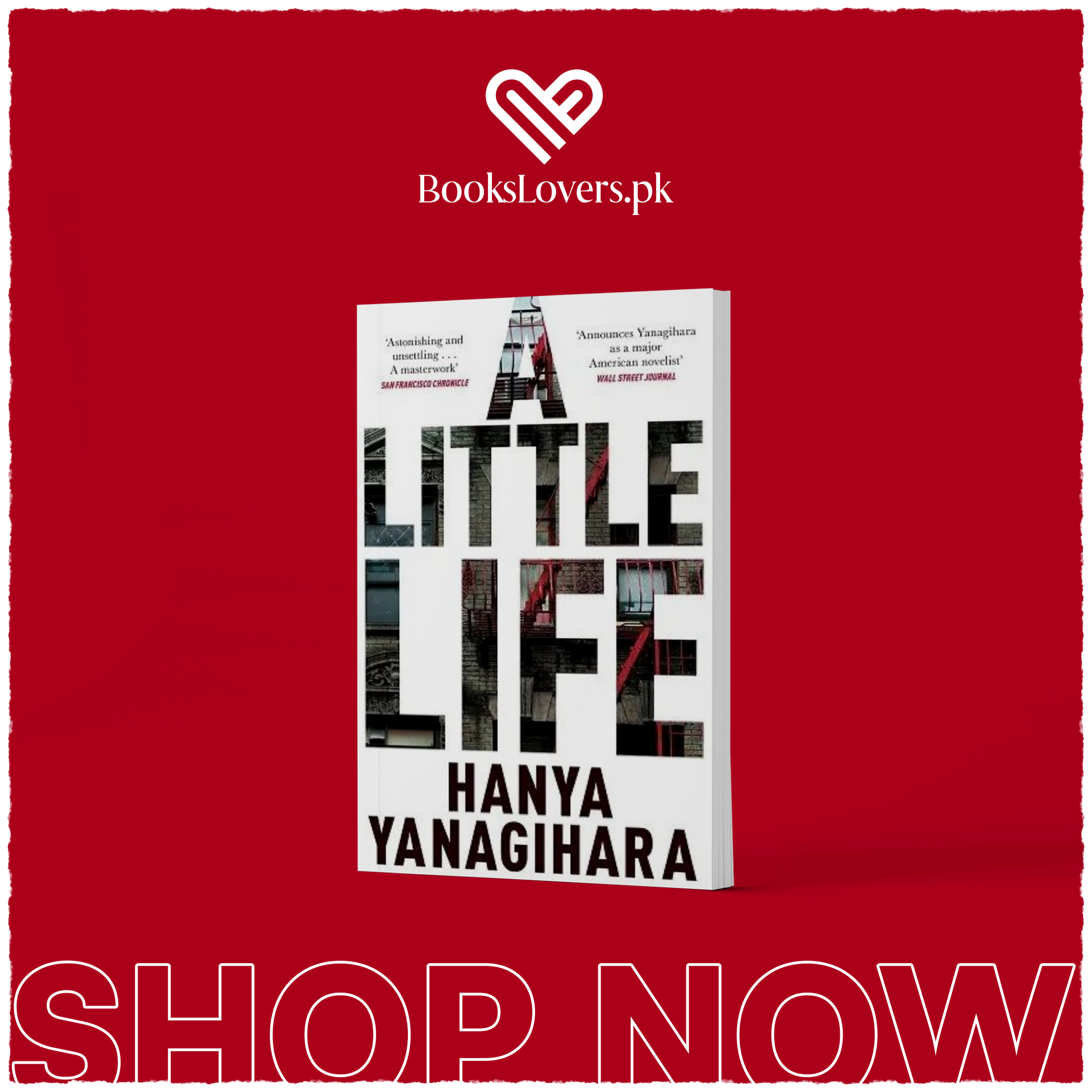 A Little Life by Hanya Yanagihara