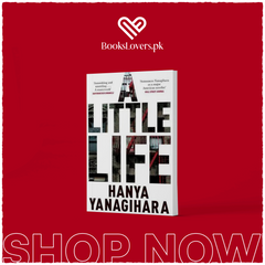 A Little Life by Hanya Yanagihara