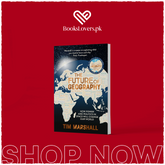 The Future of Geography by Tim Marshall