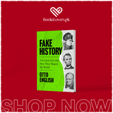 Fake History: Ten Great Lies and How They Shaped the World by Otto English