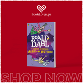 The Complete Adventures of Charlie and Mr. Willy Wonka by Roald Dahl