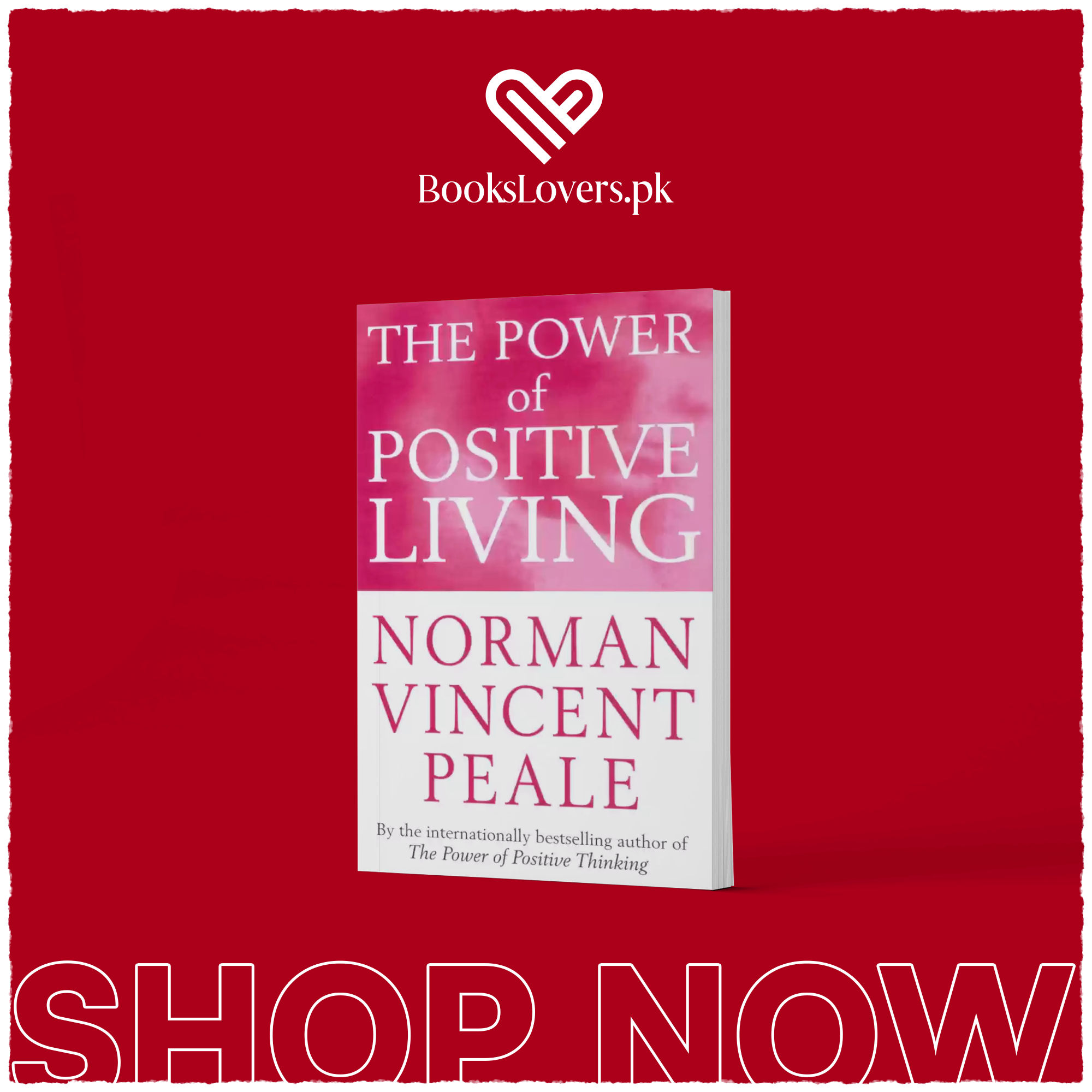The Power of Positive Living by Norman Vincent Peale