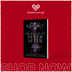The Ballad of Never After by Stephanie Garber