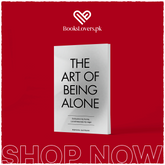 The Art of Being ALONE: Solitude Is My HOME, Loneliness Was My Cage by Renuka Gavrani