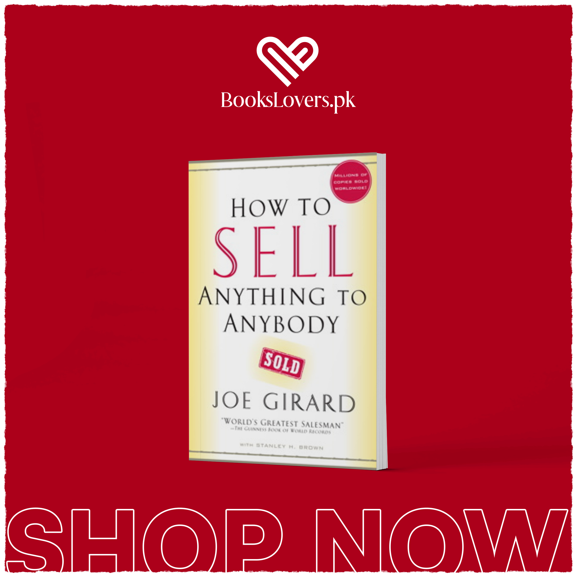 How to Sell Anything to Anybody by Joe Girard