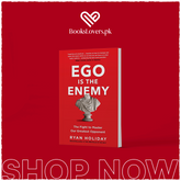 Ego Is The Enemy By Ryan Holiday