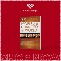 75 People Who Changed The World By Ira Rifkin