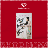 Always and Forever, Lara Jean By Jenny Han
