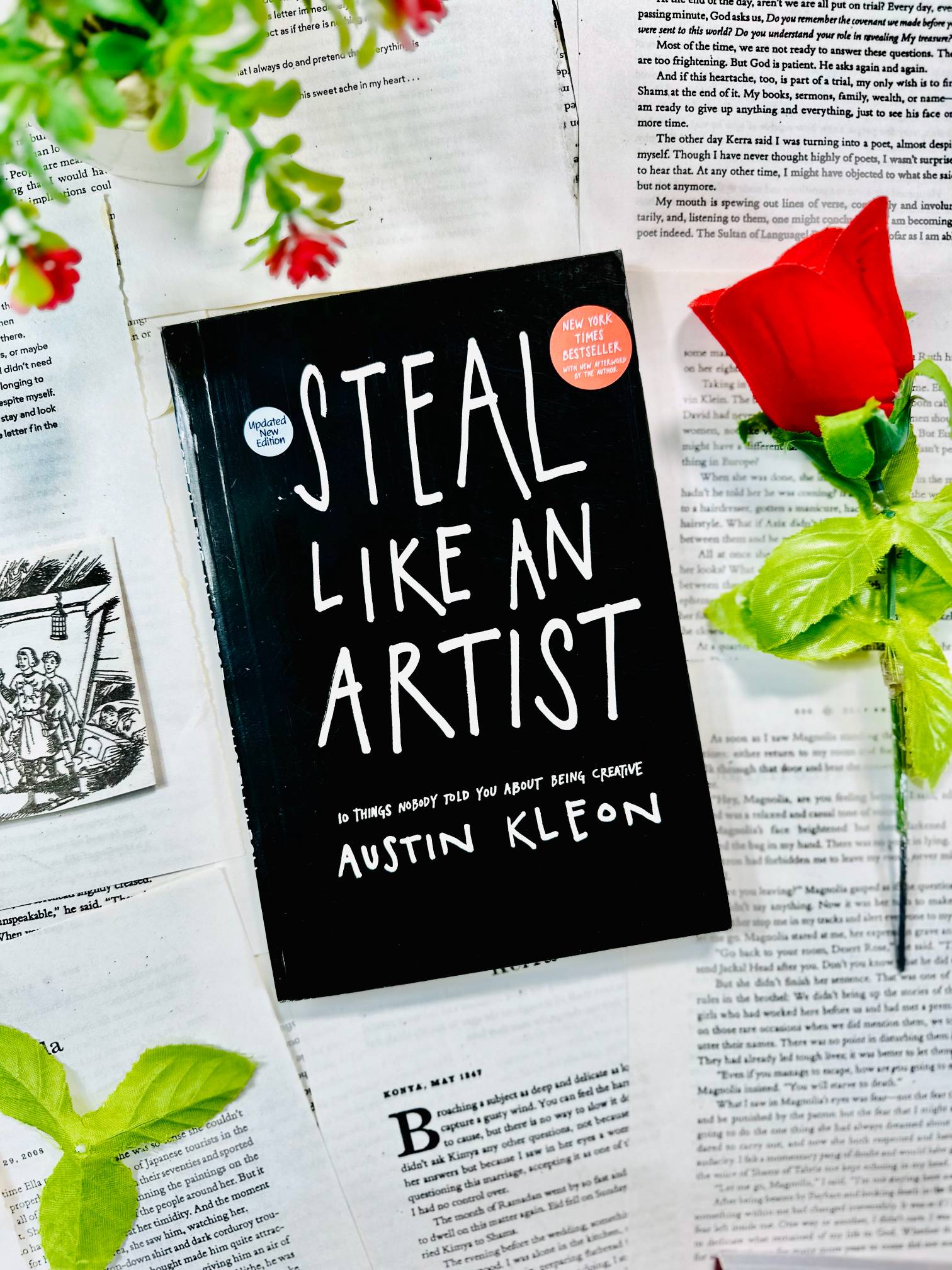 Steal Like an Artist: 10 Things Nobody Told You About Being Creative by Austin Kleon
