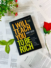I Will Teach You to Be Rich: No Guilt. No Excuses. No BS. Just a 6-Week Program That Works by Ramit Sethi