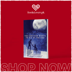 The Survivor Wants to Die at the End by Adam Silvera