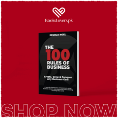 The 100 Rules of Business by Joshua Noel