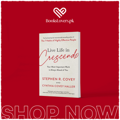 Live Life in Crescendo by Stephen R. Covey